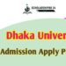 Dhaka University Admission 2021 Online Application Process