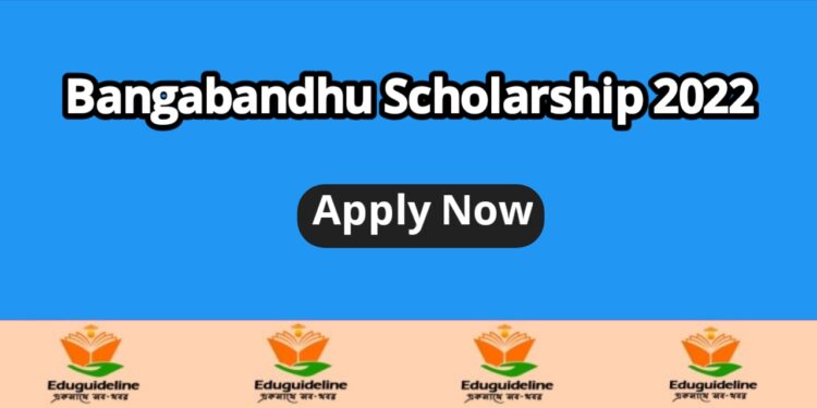 Bangabandhu Scholarship 2022 Circular