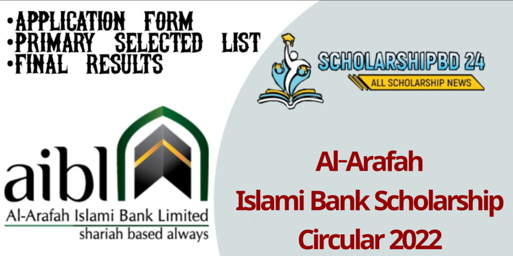 Al-Arafah Islami Bank Scholarship Circular 2022
