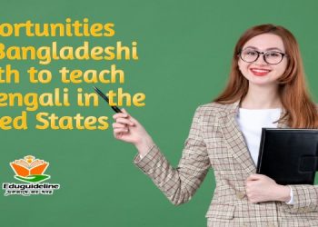 Opportunities for Bangladeshi youth to teach in Bengali in the United States