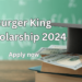 burger king scholarship